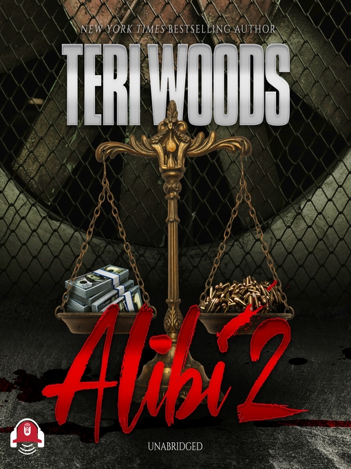 Title details for Alibi II by Teri Woods - Available